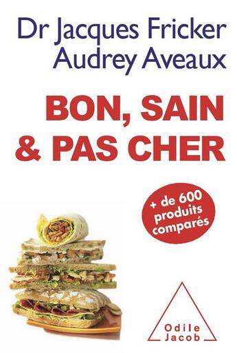 Couverture du livre « Bon, sain et pas cher » de Aveaux/Fricker aux éditions Odile Jacob