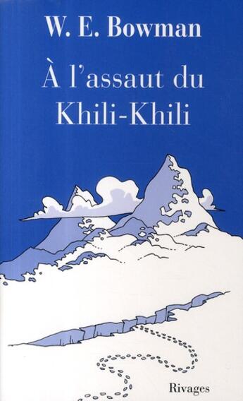 Couverture du livre « À l'assaut du Khili-Khili » de Bowman W. E. aux éditions Rivages