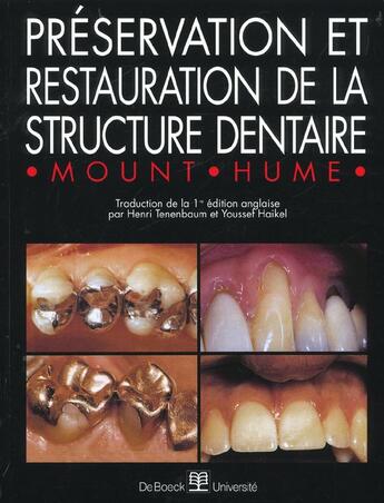 Couverture du livre « Préservation et restauration de la structure dentaire » de Mount aux éditions De Boeck Superieur