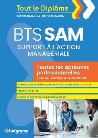 Couverture du livre « BTS support à l'action managériale ; toutes les épreuves professionnelles ; contenu conforme au référentiel 2018 » de Corinne Carmona aux éditions Studyrama