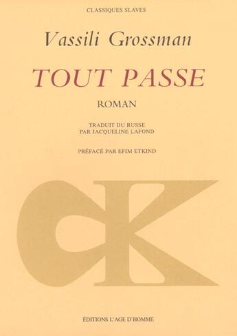 Couverture du livre « Tout Passe » de Vassili Grossman aux éditions L'age D'homme