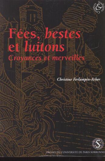 Couverture du livre « Fees bestes et luitons. croyances et merveilles » de Ferlampin Arche aux éditions Sorbonne Universite Presses