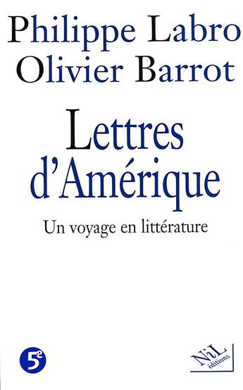 Couverture du livre « Lettres d'Amérique ; un voyage en littérature » de Philippe Labro aux éditions Nil