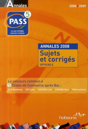 Couverture du livre « Pass ; annales ; sujets et corrigés (édition 2008) » de  aux éditions Espace Grandes Ecoles