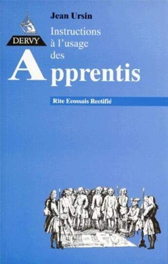 Couverture du livre « Instructions a l'usage des apprentis » de Jean Ursin aux éditions Dervy