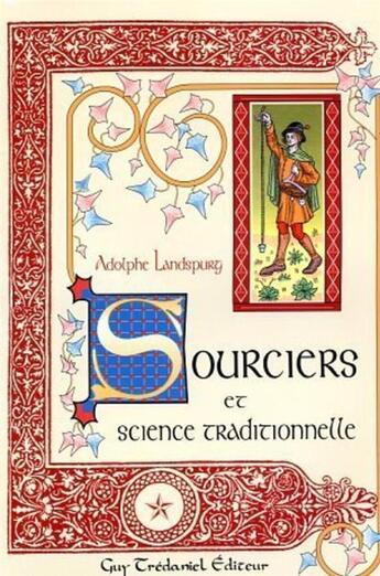 Couverture du livre « Sourciers et science traditionnelle » de Landspurg/Kauffmann aux éditions Guy Trédaniel