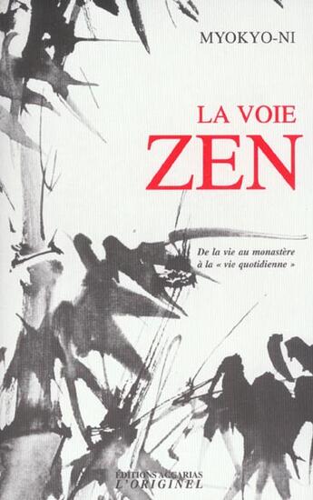 Couverture du livre « La voie zen - de la vie au monastere a la 