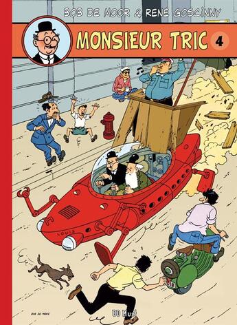 Couverture du livre « Monsieur Tric t.4 » de Bob De Moor et Rene Goscinny aux éditions Bd Must