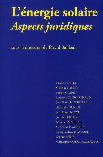 Couverture du livre « Énergie solaire ; aspects juridiques » de David Bailleul aux éditions Universite De Savoie