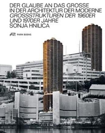 Couverture du livre « Der glaube an das grosse in der architektur der moderne » de  aux éditions Park Books