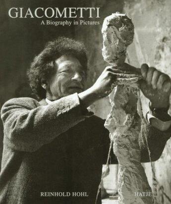 Couverture du livre « Giacometti: a biography in pictures » de Hohl aux éditions Hatje Cantz