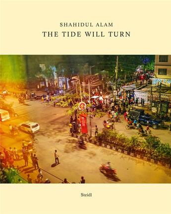 Couverture du livre « Shahidul alam the tide will turn » de Alam Shahidul aux éditions Steidl