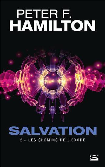 Couverture du livre « Salvation Tome 2 : les chemins de l'exode » de Peter F. Hamilton aux éditions Bragelonne