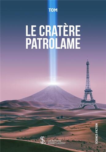 Couverture du livre « Le cratere patrolame » de Tom aux éditions Sydney Laurent