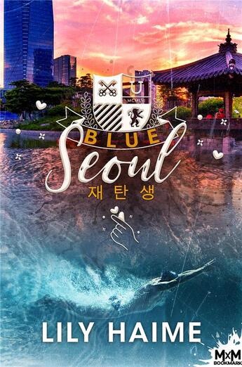 Couverture du livre « Blue t.2 : blue Seoul » de Lily Haime aux éditions Mxm Bookmark