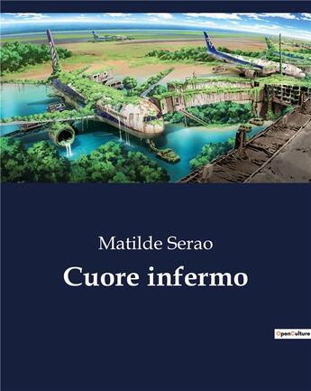 Couverture du livre « Cuore infermo » de Serao Matilde aux éditions Culturea