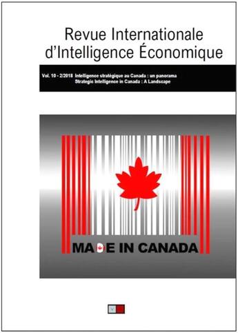 Couverture du livre « Revue internationale d'intelligence economique 10-2/2018 - intelligence strategique au canada : un p » de Christian Marcon aux éditions Va Press