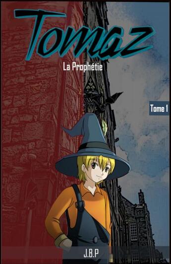 Couverture du livre « Tomaz - La prophétie » de Baldasso Jérôme aux éditions Thebookedition.com