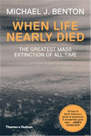 Couverture du livre « When life nearly died (paperback) » de Benton Michael J. aux éditions Thames & Hudson