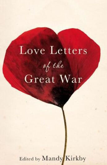 Couverture du livre « Love Letters of the Great War » de Kirkby Mandy aux éditions Pan Macmillan