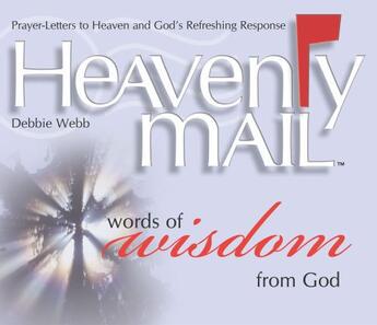 Couverture du livre « Heavenly Mail/Words of Wisdom » de Webb Debbie aux éditions Howard Books