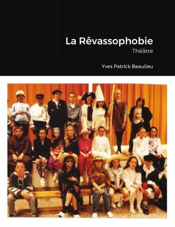 Couverture du livre « La revassophobie - theatre » de Beaulieu Y P. aux éditions Lulu