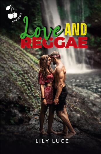 Couverture du livre « Love and Reggae » de Luce Lily aux éditions Cherry Publishiing