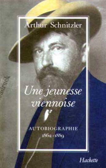 Couverture du livre « Une jeunesse viennoise » de Schnitzler-A aux éditions Hachette Litteratures