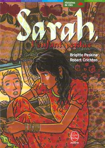 Couverture du livre « Sarah, l'enfant perdue » de Peskine-B+Crichton-R aux éditions Le Livre De Poche Jeunesse