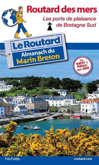 Couverture du livre « Guide du Routard : ports de Bretagne sud » de Collectif Hachette aux éditions Hachette Tourisme