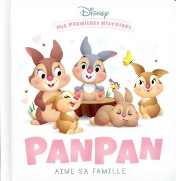 Couverture du livre « Mes premières histoires : Panpan aime sa famille » de Disney aux éditions Disney Hachette