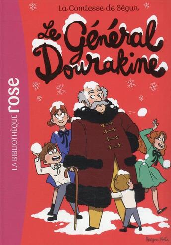 Couverture du livre « La comtesse de Ségur Tome 9 : le Général Dourakine » de Sophie De Segur aux éditions Hachette Jeunesse