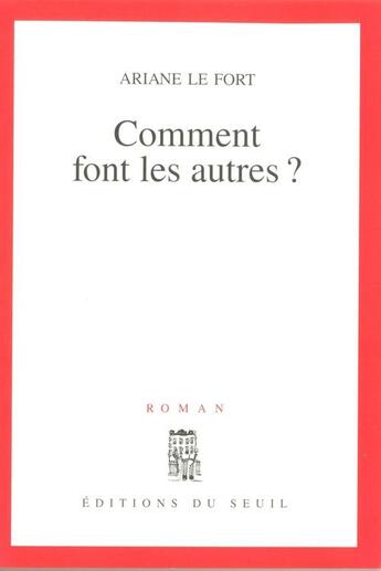 Couverture du livre « Comment font les autres ? » de Ariane Le Fort aux éditions Seuil