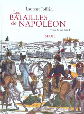 Couverture du livre « Les batailles de napoleon » de Laurent Joffrin aux éditions Seuil