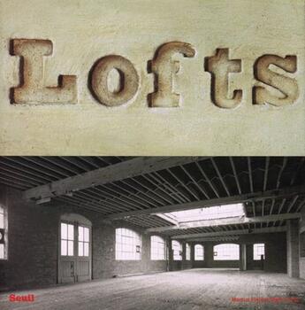 Couverture du livre « Lofts » de Marcus Field et Mark Irving aux éditions Seuil