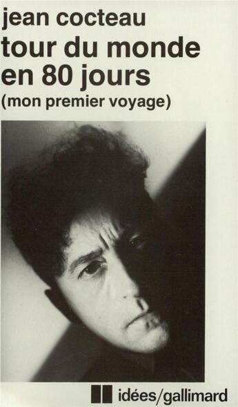 Couverture du livre « Tour du monde en 80 jours ; mon premier voyage » de Jean Cocteau aux éditions Gallimard