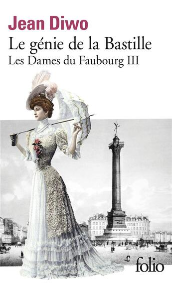 Couverture du livre « Les dames du Faubourg t.3 : le génie de la Bastille » de Jean Diwo aux éditions Folio