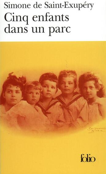Couverture du livre « Cinq enfants dans un parc » de Simone De Saint-Exupery aux éditions Folio