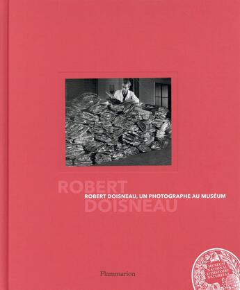 Couverture du livre « Robert Doisneau, un photographe au museum » de Atelier Robert Doisn aux éditions Flammarion