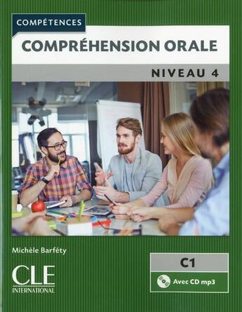 Couverture du livre « Comprehension orale fle niveau 4 2eme edition » de Michèle Barféty aux éditions Cle International