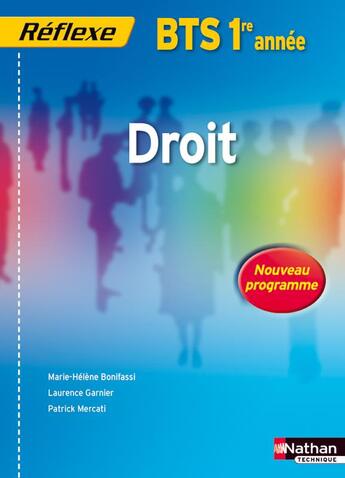 Couverture du livre « Droit ; BTS ; 1ère année ; livre de l'élève (édition 2009) » de Bonifassi/Garnier aux éditions Nathan