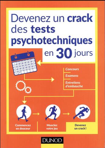 Couverture du livre « Devenez un crack des tests psychotechniques en 30 jours ; pour vos concours, examens, tests de recrutement » de Christelle Boisse aux éditions Dunod