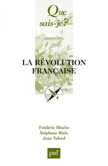 Couverture du livre « La revolution francaise (6e édition) » de Frederic Bluche aux éditions Que Sais-je ?