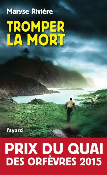 Couverture du livre « Tromper la mort » de Maryse Riviere aux éditions Fayard