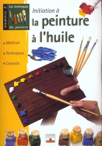 Couverture du livre « Les techniques du peintre t.2 ; initiation à la peinture à l'huile » de  aux éditions Mango