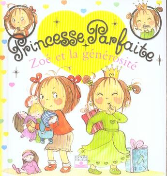 Couverture du livre « Princesse parfaite t.4 : Zoé et la générosité » de Fabienne Blanchut et Camille Dubois et Jacques Beaumont aux éditions Fleurus