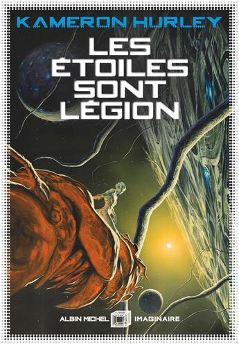 Couverture du livre « Les étoiles sont légion » de Kameron Hurley aux éditions Albin Michel