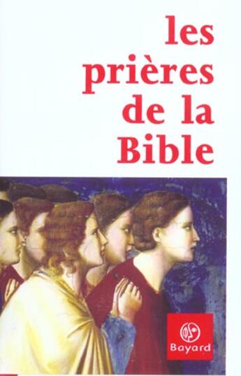 Couverture du livre « Prieres de la bible » de  aux éditions Bayard