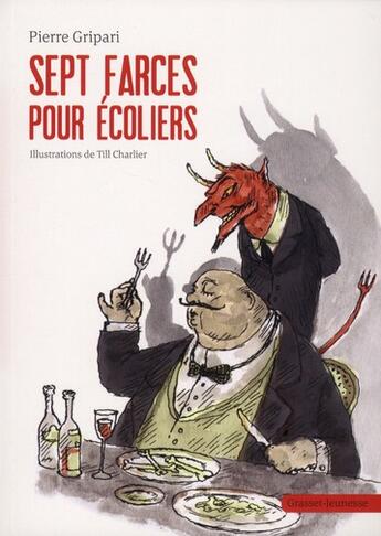 Couverture du livre « Sept farces pour écolier » de Pierre Gripari aux éditions Grasset