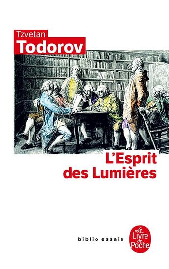 Couverture du livre « L'esprit des lumières » de Tzvetan Todorov aux éditions Le Livre De Poche